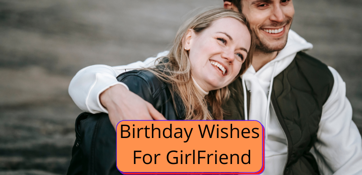 Birthday Wishes For GirlFriend