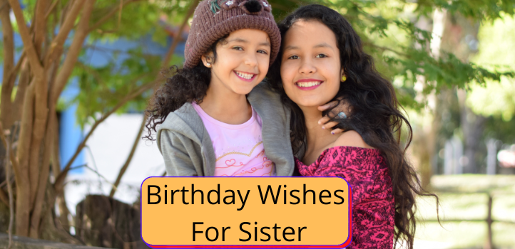 Birthday Wishes For Sister
